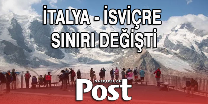 İtalya ve İsviçre arasındaki sınırı değişti