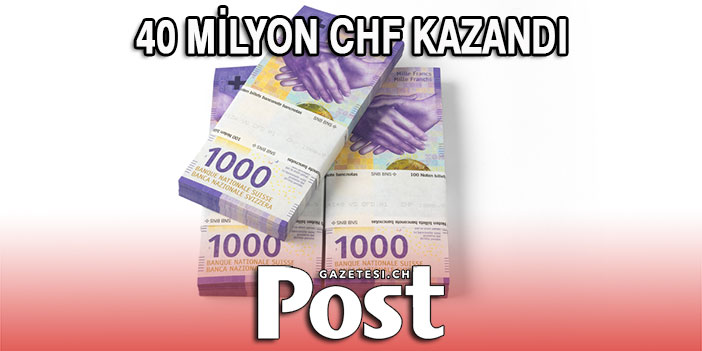 40 MİLYON CHF…