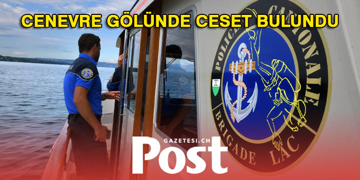 Cenevre gölünde ceset bulundu