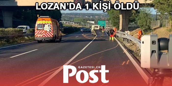 LOZAN'DA  KİŞİ ÖLDÜ