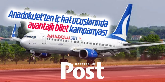 AnadoluJet ucuz bilet kampanyası tarihleri