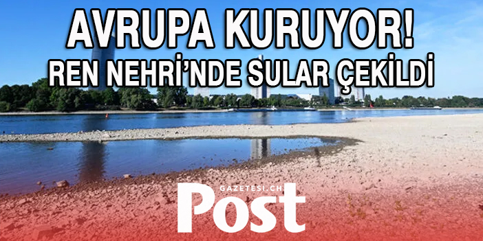 Avrupa kuruyor! Ren Nehri’nde sular çekildi