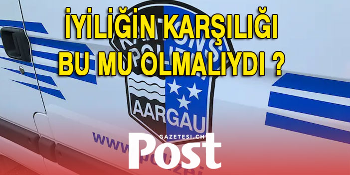 AARGAU'DA İYİLİK YAPAN KADIN SOYGUNA UĞRADI