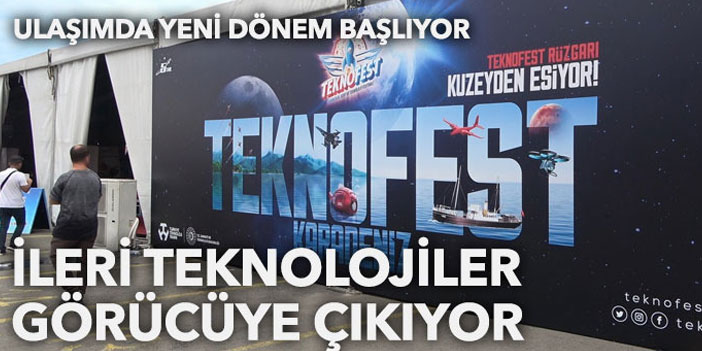 Yerli ve ileri teknolojiler TEKNOFEST’te görücüye çıkıyor