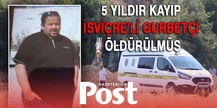 5 yıldır kayıp gurbetçi, 'gayrimenkul parası' yüzünden öldürülmüş