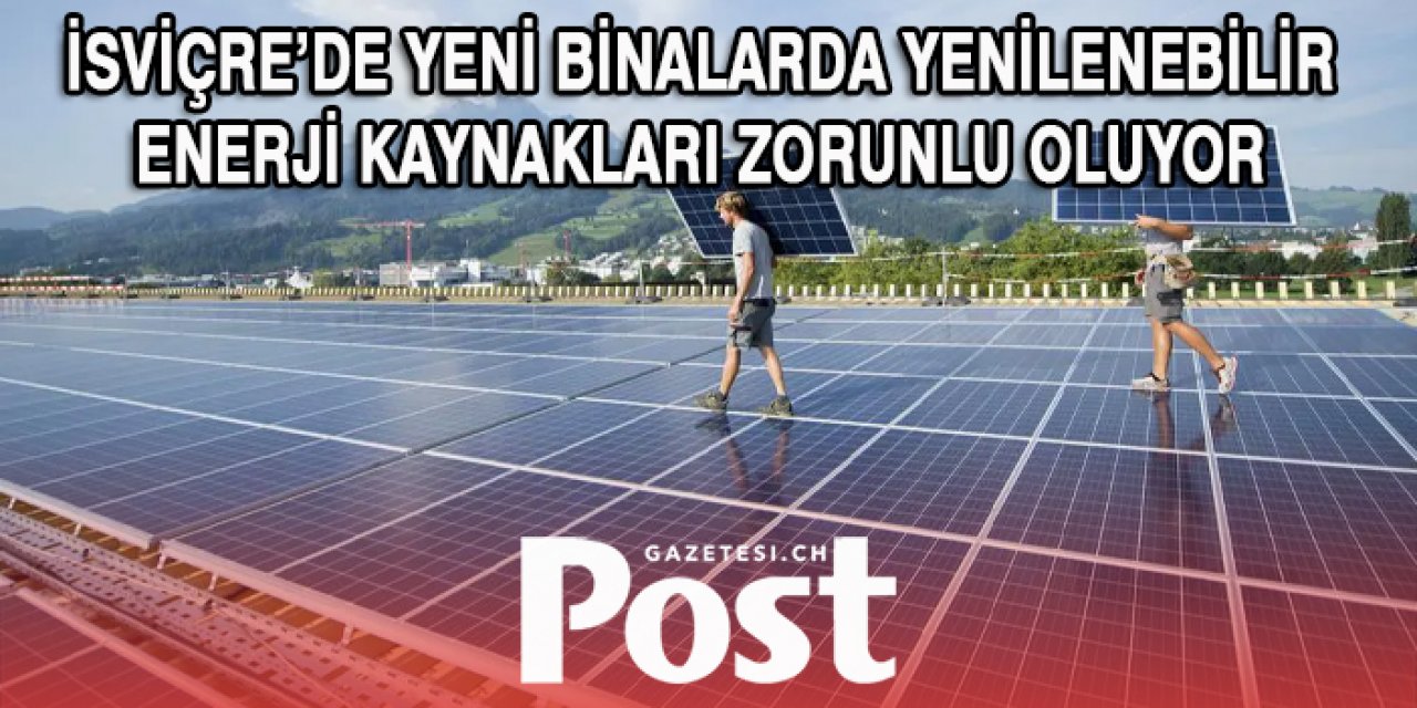 Yeni Binalarda enerji kaynakları zorunlu oluyor