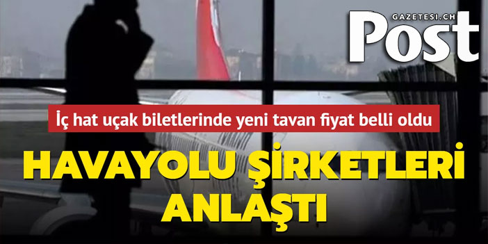 İç hat uçak biletlerinde yeni tavan fiyat belli oldu