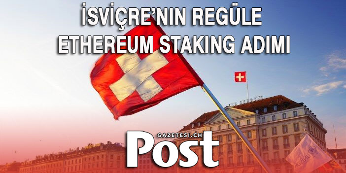 Merge yaklaşırken İsviçre’nin regüle platformundan Ethereum staking adımı