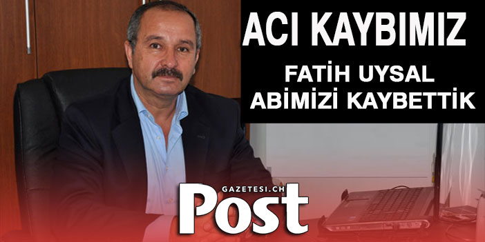 ACI KAYBIMIZ: FATİH UYSAL ABİMİZİ KAYBETTİK