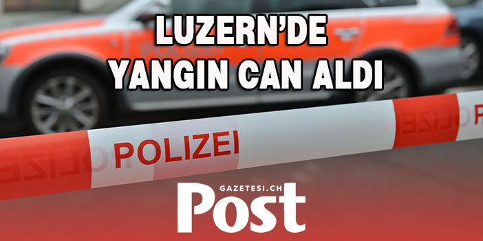 Luzern’de yangında bir kadın öldü