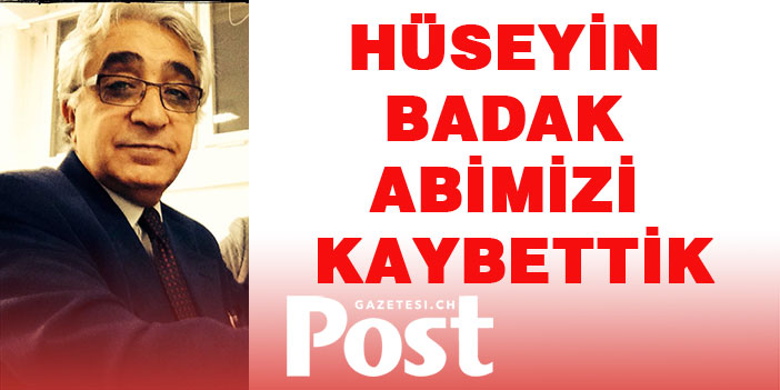 Hüseyin Badak vefat etti