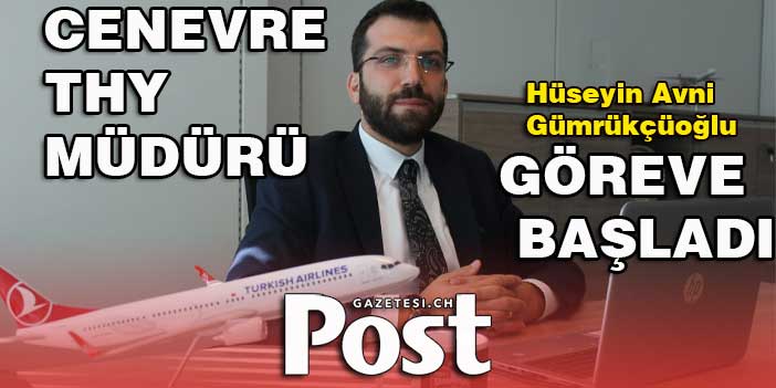 Cenevre THY yeni Müdürü Görevine  başladı