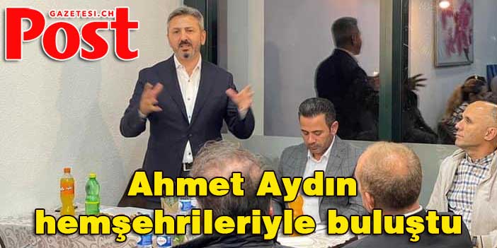 Ahmet Aydın hemşehrileriyle buluştu