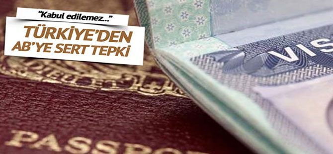 TÜRKİYE’DEN AB’YE SERT TEPKİ