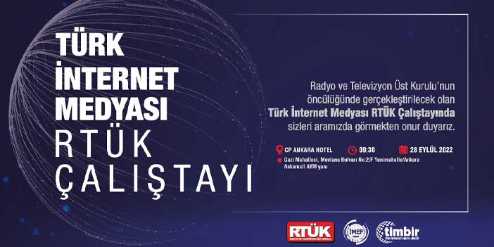 RTÜK “ TÜRK İNTERNET MEDYA ÇALIŞTAYI’NDA İNTERNET MEDYA TEMSİLCİLERİ İLE BULUŞUYOR