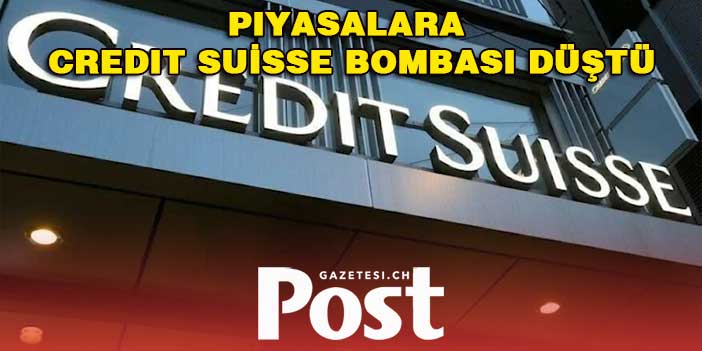 Credit Suisse’te zor günler yaşanıyor