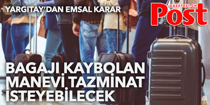 Bagajı kaybolan manevi tazminat isteyebilecek