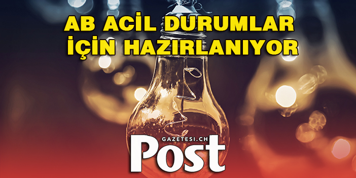 AB, elektrik kesintileri ve diğer acil durumlar için hazırlanıyor