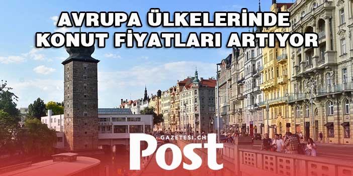 Avrupa ülkelerinde konut fiyatları artıyor