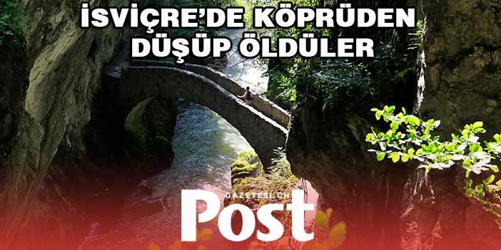 KÖPRÜDEN DÜŞÜP ÖLDÜLER