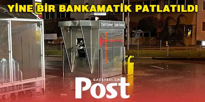 Yine bir Bankamatik patlatıldı