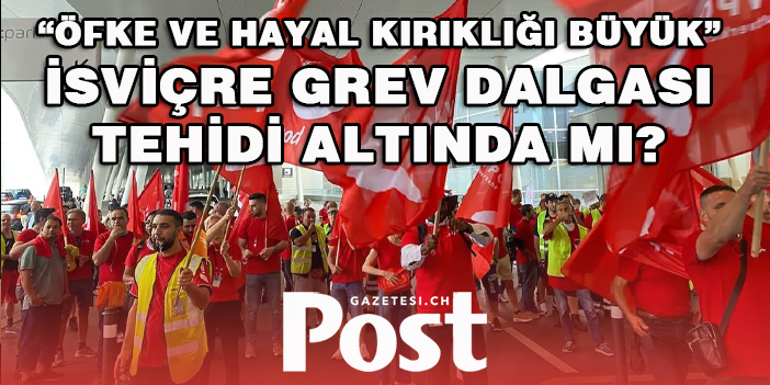 İsviçre bir grev dalgasıyla tehdit ediliyor mu?