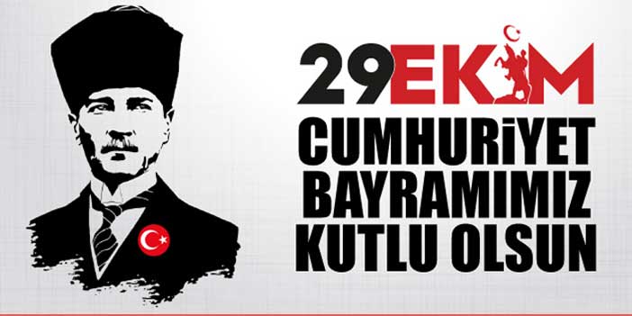 CUMHURİYET BAYRAMIMIZ KUTLU OLSUN