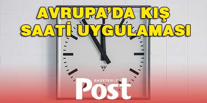 Avrupa’da kış saati uygulaması: Saatlerin geriye alınacak olması tartışma konusu