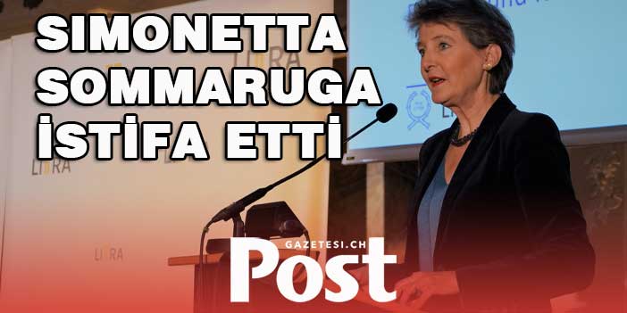 Simonetta Sommaruga görevinden istifa etti