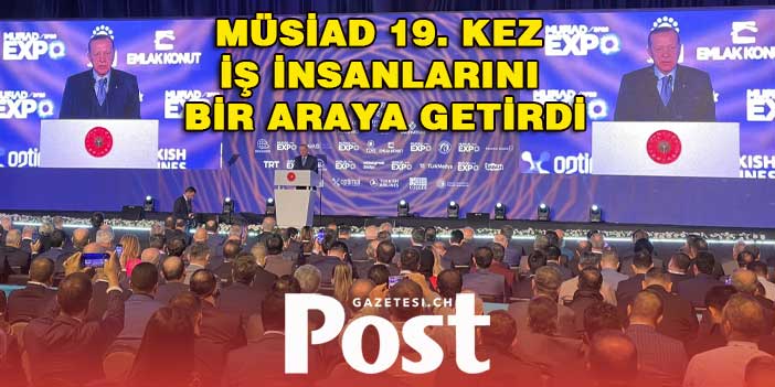 MÜSİAD 19. kez iş insanlarını bir araya getirdi