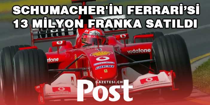 SCHUMACHER'İN FERRARİSİ 13 MİLYON FRANKA SATILDI