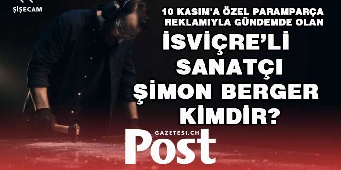 Simon Berger kimdir? 10 Kasım'a özel Paramparça reklamıyla gündemde