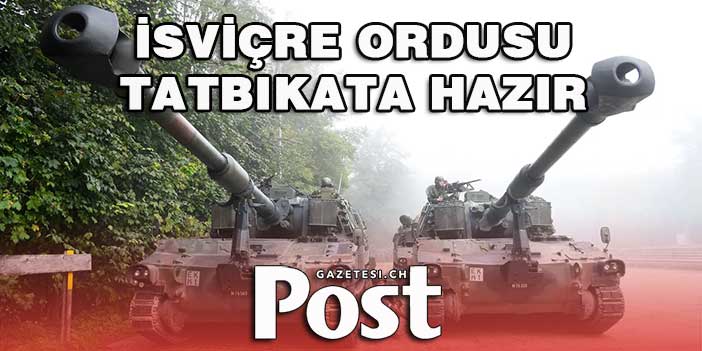 İsviçre ordusu tatbikata hazır