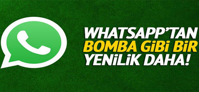 WHATSAPP’TAN BİR YENİLİK DAHA