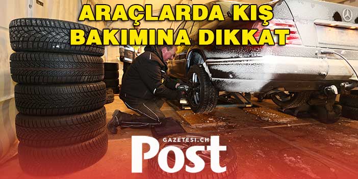 Araçlarda KIŞ bakımına dikkat