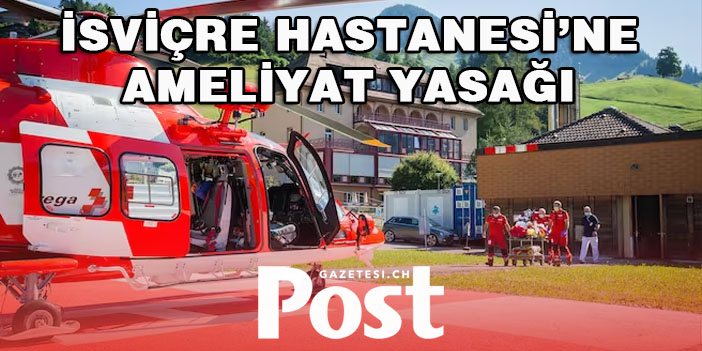 İSVİÇRE HASTANELERİNDE HİJYEN SORUNU