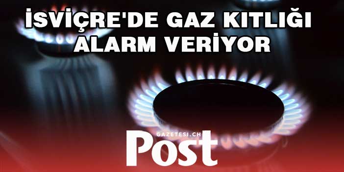 İsviçre'de gaz kıtlığı alarm veriyor: Sıcaklık düşüşünden tasarruf edin