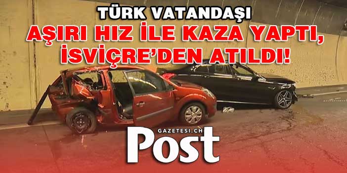 TÜRK VATANDAŞI İSVİÇRE'DEN ATILDI