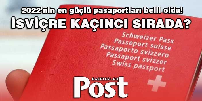 Dünyanın en güçlü pasaportları belli oldu