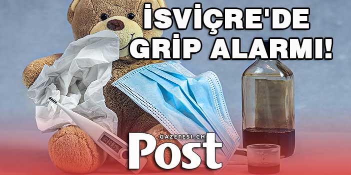 İSVİÇRE’DE GRİP SALGINI ALARMI