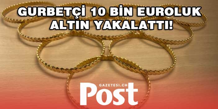 Türkiye'den Gelen Yolcunun Üzerinde 10.000 Avro Değerinde Altın Takı Tespit Edildi.