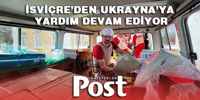 İsviçre, Ukrayna’ya kış yardımına devam ediyor