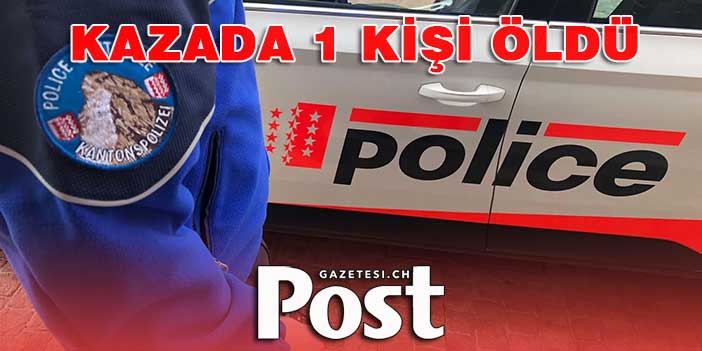 WALLİS'DE KAZADA 1 KİŞİ ÖLDÜ