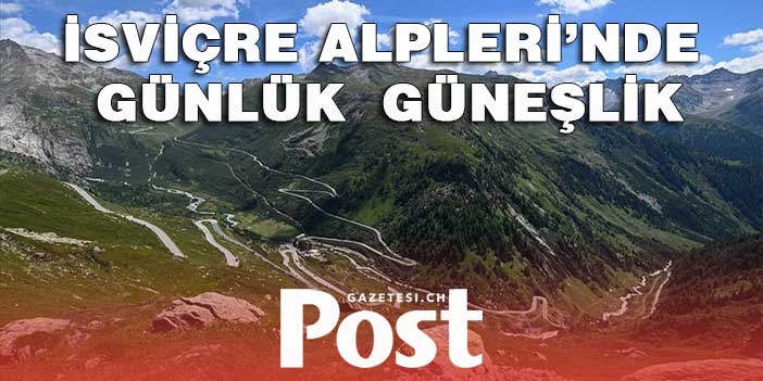 İsviçre Alpleri'nin kuzeyinde rekor sıcaklık