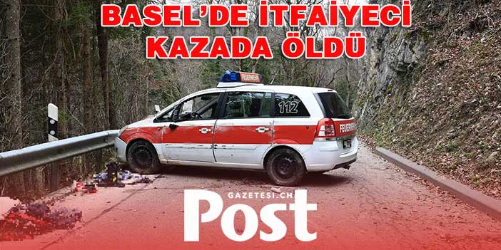 Baselland’a bir itfaiyeci trafik kazasında öldü