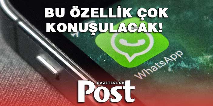 WhatsApp'a gelen yeni iPhone özelliği çok konuşulacak