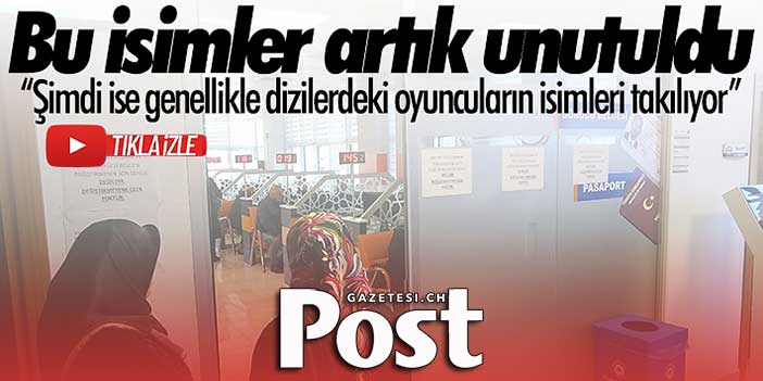 O isimler artık unutuldu