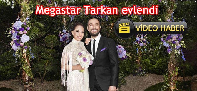 Megastar Tarkan evlendi/ VİDEO HABER