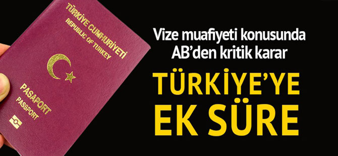 TÜRKİYE'YE EK SÜRE