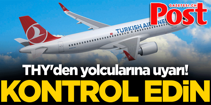 THY'den yolculara sefer iptali uyarısı: Kontrol edin!